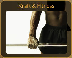 Kraft & Fitness
